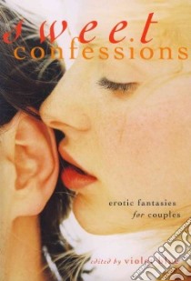 Sweet Confessions libro in lingua di Blue Violet (EDT)