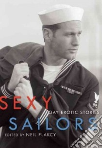 Sexy Sailors libro in lingua di Plakcy Neil (EDT)
