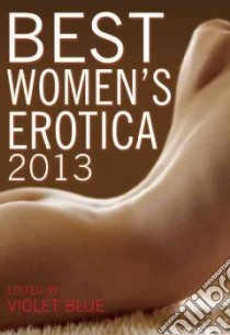 Best Women's Erotica 2013 libro in lingua di Blue Violet (EDT)