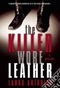 The Killer Wore Leather libro in lingua di Antoniou Laura
