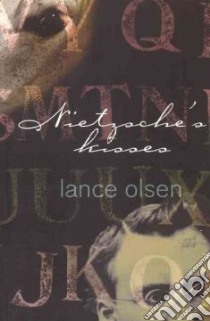 Nietzsche's Kisses libro in lingua di Olsen Lance