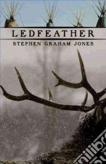 Ledfeather libro in lingua di Jones Stephen Graham