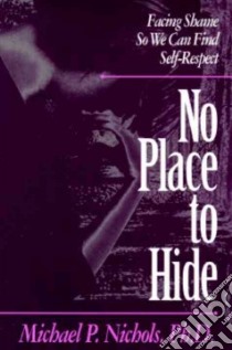 No Place to Hide libro in lingua di Nichols Michael P.