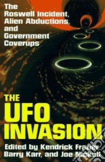 The Ufo Invasion libro in lingua di Frazier Kendrick (EDT), Karr Barry (EDT), Nickell Joe (EDT)