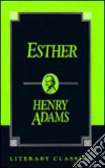 Esther libro in lingua di Adams Henry