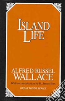 Island Life libro in lingua di Wallace Alfred Russel