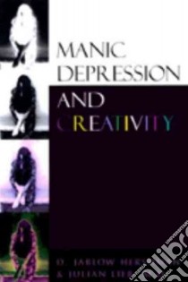 Manic Depression and Creativity libro in lingua di Hershman D. Jablow, Lieb Julian