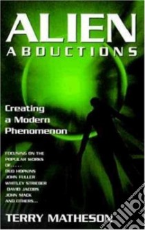 Alien Abductions libro in lingua di Matheson Terry