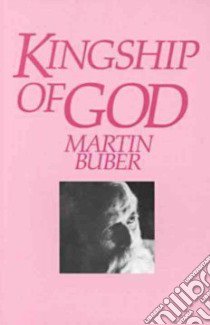 Kingship of God libro in lingua di Buber Martin