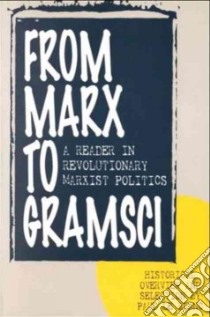 From Marx to Gramsci libro in lingua di Le Blanc Paul (EDT)