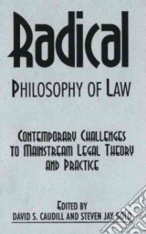 Radical Philosophy of Law libro in lingua di Caudill David S.