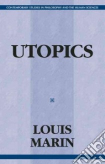 Utopics libro in lingua di Marin Louis