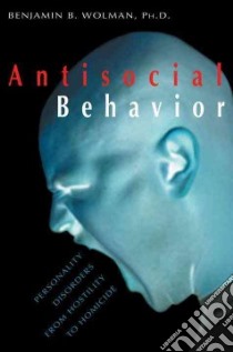 Antisocial Behavior libro in lingua di Wolman Benjamin B.