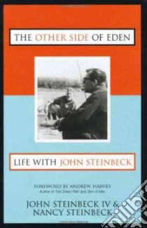 The Other Side of Eden libro in lingua di Steinbeck John IV, Steinbeck Nancy, Harvey Andrew (FRW)