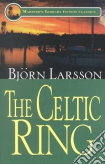 The Celtic Ring libro in lingua di Larsson Bjorn, Simpson George