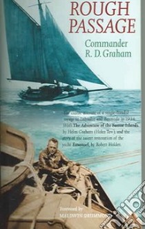 Rough Passage and The Adventure of the Faeroe Islands libro in lingua di Graham R. D., Graham M. Helen, Drummond Maldwin (FRW)