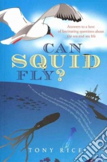 Can Squid Fly? libro in lingua di Rice Tony