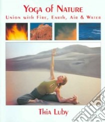 Yoga of Nature libro in lingua di Luby Thia