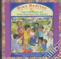Diez Deditos, 10 Little Fingers and Other Play Rhymes & Action Songs from Latin America libro in lingua di Orozco Jose Luis