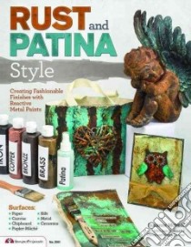 Rust and Patina Style libro in lingua di McNeill Suzanne, Darrow Cheryl (CON), Darrow Megan (CON)