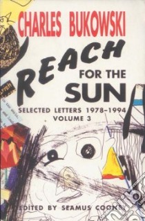Reach for the Sun libro in lingua di Bukowski Charles, Cooney Seamus (EDT)
