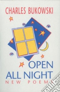Open All Night libro in lingua di Bukowski Charles