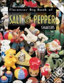 Florence's Big Book of Salt & Pepper Shakers libro in lingua di Florence Gene