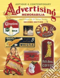 Antique & Contemporary Advertising Memorabilia libro in lingua di Summers B. J.