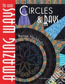 Amazing Ways to Use Circles & Rays libro in lingua di Haddadin Renae