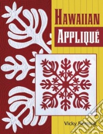 Hawaiian Applique libro in lingua di Fleming Vicky