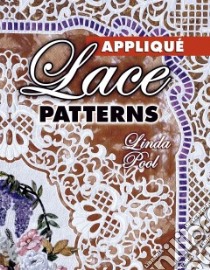 Applique Lace Patterns libro in lingua di Pool Linda