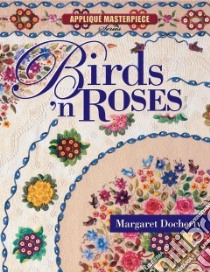 Birds 'n Roses libro in lingua di Docherty Margaret