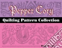 Pepper Cory Quilting Pattern Collection libro in lingua di Cory Pepper