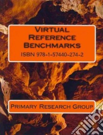 Virtual Reference Benchmarks libro in lingua di Primary Research Group Inc. (COR)