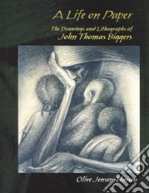 A Life on Paper libro in lingua di Theisen Olive Jensen, Biggers John Thomas