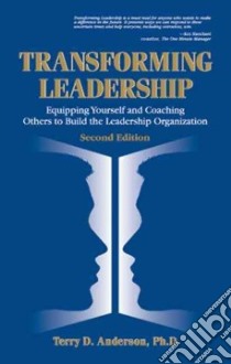 Transforming Leadership libro in lingua di Anderson Terry D., Ford Ron, Hamilton Marilyn