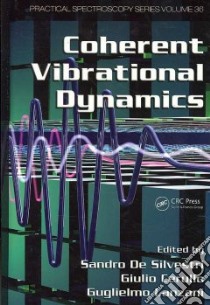 Coherent Vibrational Dynamics libro in lingua di Silvestri Sandro De (EDT), Cerullo Giulio (EDT), Lanzani Guglielmo (EDT)
