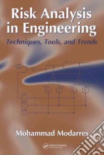 Risk Analysis In Engineering libro in lingua di Modarres M.