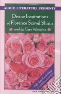 Divine Inspirations of Florence Scovel Shin (CD Audiobook) libro in lingua di Shinn Florence Scovel, Valentine Cary (NRT)
