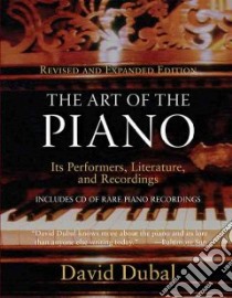 The Art of the Piano libro in lingua di Dubal David