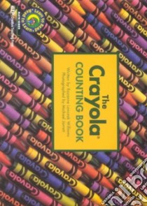 The Crayola Counting Book libro in lingua di Williams Rozanne Lanczak