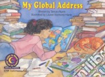 My Global Address libro in lingua di Nunn Tamara, Klements-Harte Lauren (ILT), Lanczak Williams Rozanne (EDT)