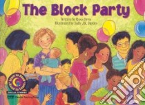 The Block Party libro in lingua di Drew Rosa, Davies Sally J. K. (ILT)