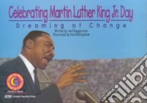 Celebrating Martin Luther King Jr. Day libro in lingua di Kupperstein Joel, Willingham Fred (ILT)