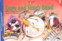 Dave and Jane's Band libro in lingua di Allen Margaret, Manders John (ILT)