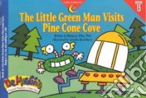 The Little Green Man Visits Pine Cone Cove libro in lingua di Allen Margaret, Harris Jennifer Beck (ILT)