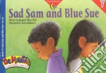 Sad Sam and Blue Sue libro in lingua di Allen Margaret, Uranovic Jackie (ILT)