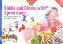 Riddle and Rhyme With Apron Annie libro in lingua di Allen Margaret, Allen Joy (ILT)