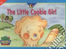 The Little Cookie Girl libro in lingua di Williams Rozanne Lanczak, Borlaska Hector (ILT)