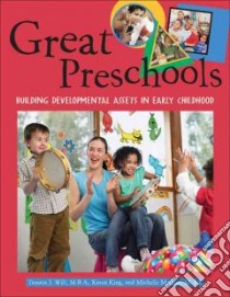 Great Preschools libro in lingua di Will Tamara J., King Karen, Mergler Michelle